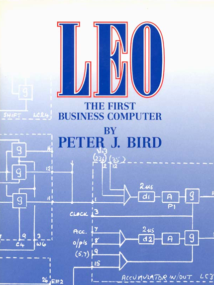 Cover of the book LEO: The First Business Computer by Peter J. Bird